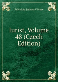 Iurist, Volume 48 (Czech Edition)