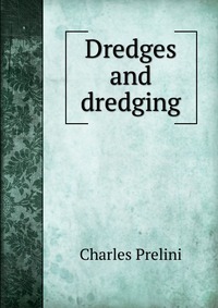 Dredges and dredging