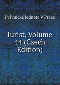 Iurist, Volume 44 (Czech Edition)