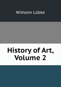 History of Art, Volume 2