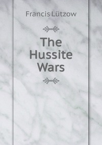 The Hussite Wars