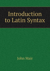 Introduction to Latin Syntax