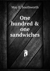 One hundred & one sandwiches