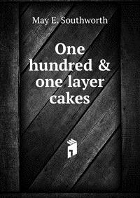 One hundred & one layer cakes