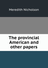 The provincial American and other papers