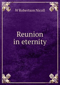 Reunion in eternity