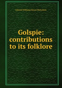 Golspie: contributions to its folklore