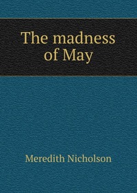 The madness of May