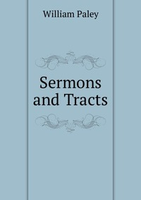 Sermons and Tracts