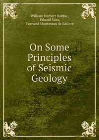 On Some Principles of Seismic Geology