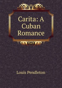 Carita: A Cuban Romance