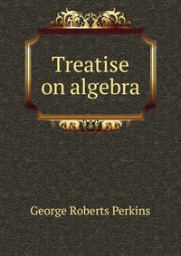 Treatise on algebra