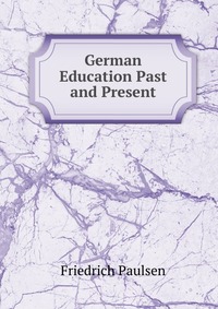 German Education Past and Present