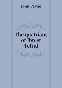 The quatrians of Ibn et Tefrid