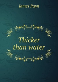 Thicker than water