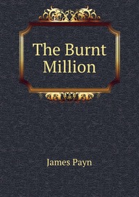 The Burnt Million