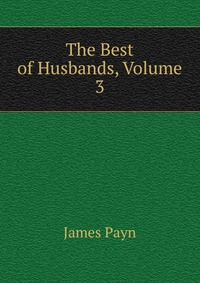 The Best of Husbands, Volume 3