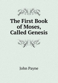 The First Book of Moses, Called Genesis