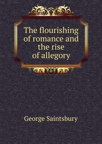 The flourishing of romance and the rise of allegory