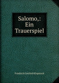 Salomo,: Ein Trauerspiel