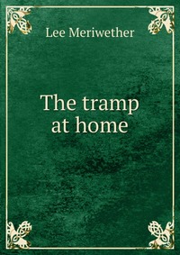 The tramp at home