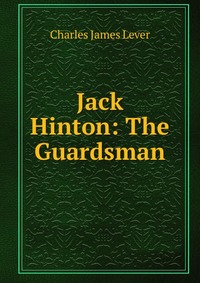 Jack Hinton: The Guardsman