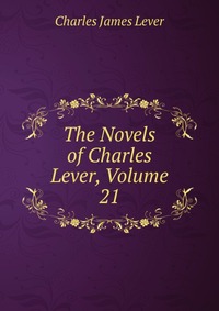 The Novels of Charles Lever, Volume 21