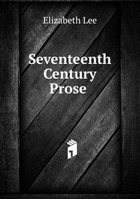 Seventeenth Century Prose