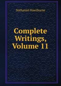 Complete Writings, Volume 11