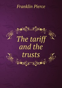 The tariff and the trusts