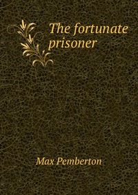 The fortunate prisoner