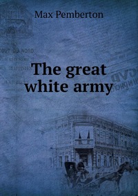 The great white army