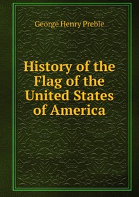 History of the Flag of the United States of America