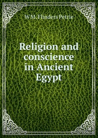 Religion and conscience in Ancient Egypt