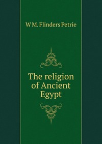 The religion of Ancient Egypt