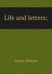 Life and letters;