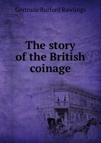 The story of the British coinage