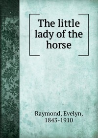 The little lady of the horse