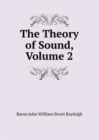 The Theory of Sound, Volume 2