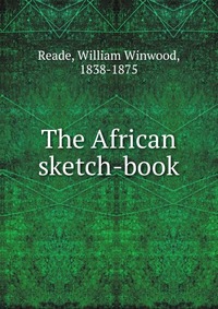 The African sketch-book