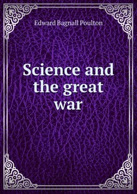 Science and the great war