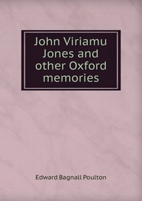 John Viriamu Jones and other Oxford memories