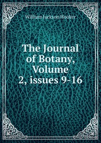 The Journal of Botany, Volume 2, issues 9-16