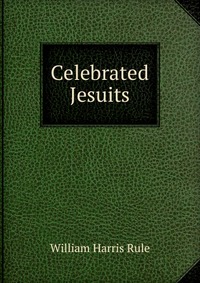 Celebrated Jesuits