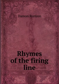 Rhymes of the firing line