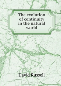 The evolution of continuity in the natural world