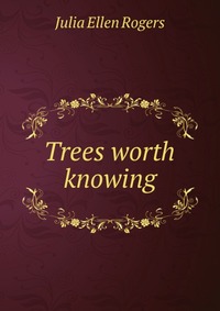 Trees worth knowing