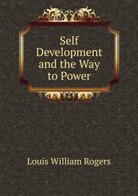 Self Development and the Way to Power