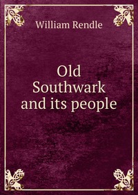 Old Southwark and its people