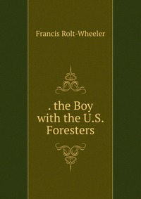 . the Boy with the U.S. Foresters